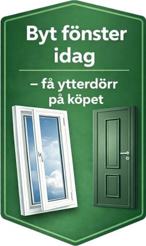 Byt fönster idag och få en ytterdörr på köpet